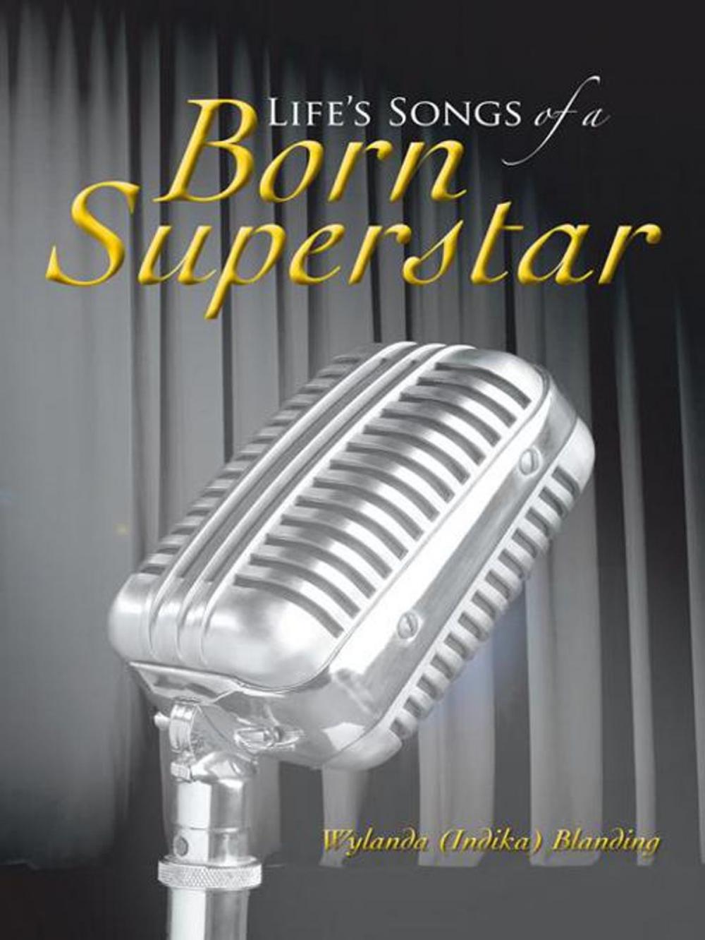 Big bigCover of Life's Songs of a Born Superstar