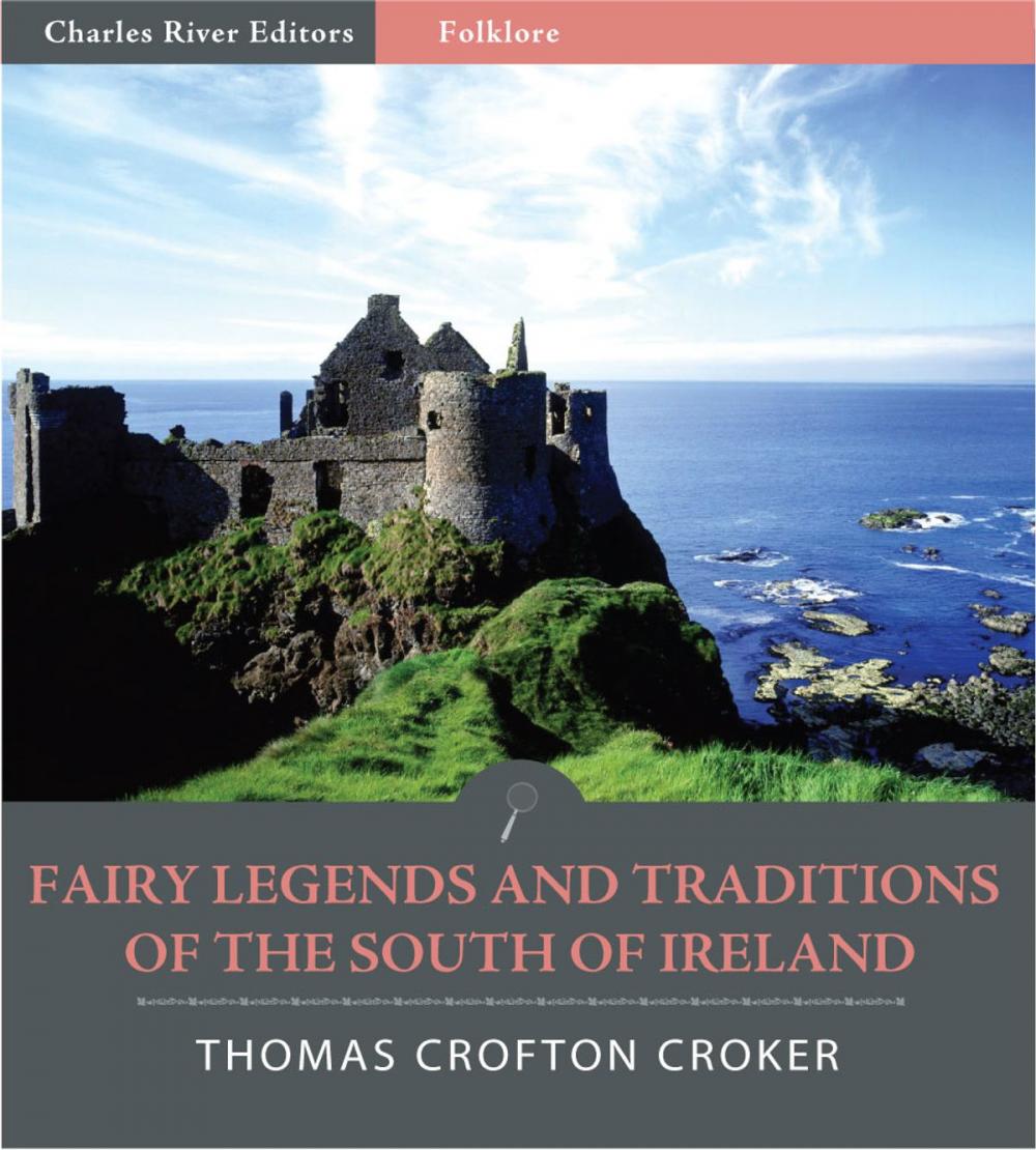 Big bigCover of Fairy Legends and Traditions of the South of Ireland (Illustrated Edition)