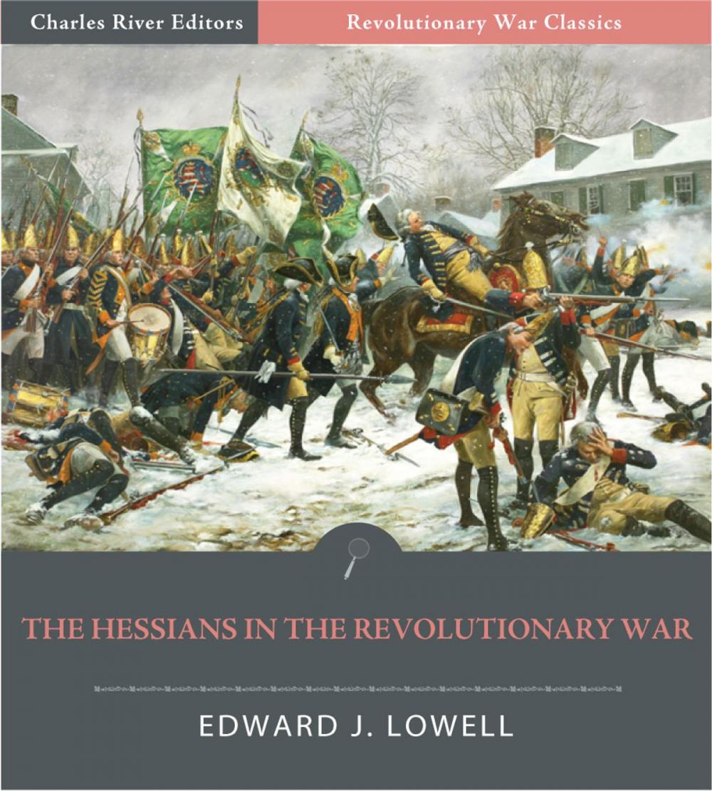 Big bigCover of TThe Hessians and the Other German Auxiliaries of Great Britain in the Revolutionary War (Illustrated Edition)