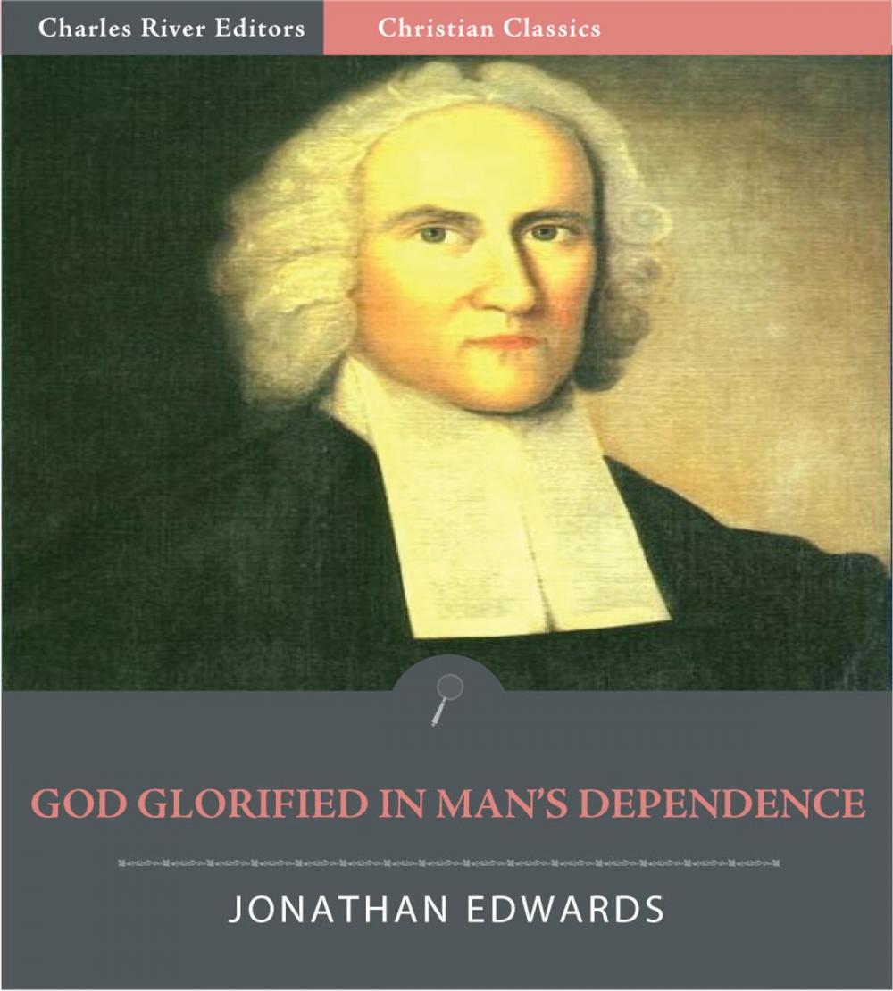 Big bigCover of God Glorified in Man's Dependence (Illustrated Edition)