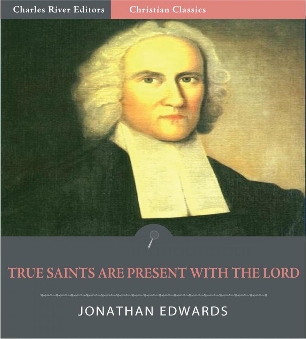 Big bigCover of True Saints, When Absent from the Body, are Present with The Lord (Illustrated Edition)