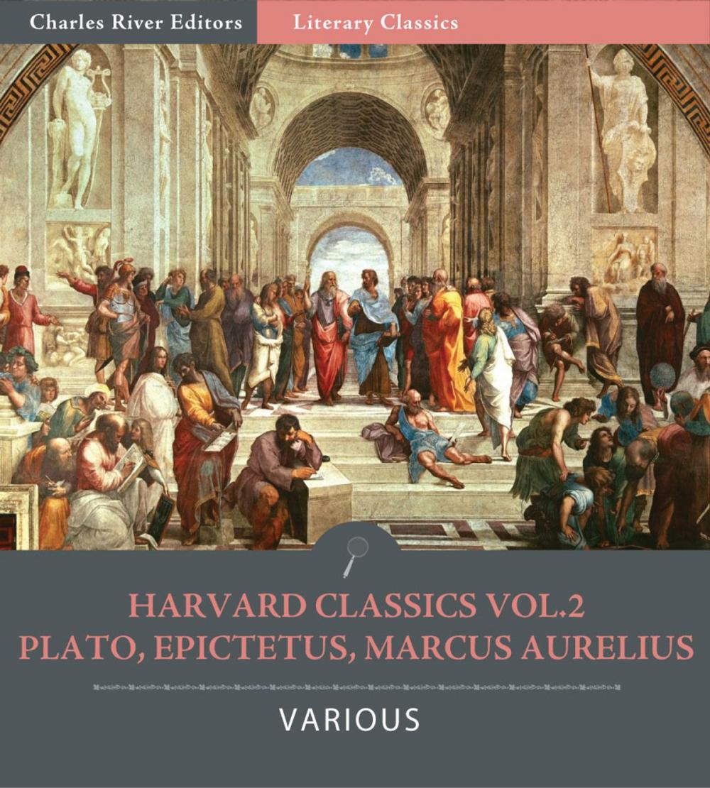 Big bigCover of Harvard Classics Vol. 2: Plato, Epictetus, Marcus Aurelius (Illustrated Edition)