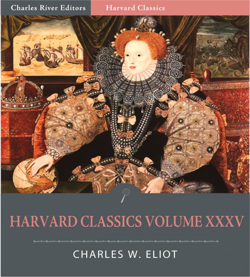 Big bigCover of Harvard Classics Volume XXXV: The Chronicles of Jean Froissart, The Holy Grail, and A Description of Elizabethan England (Illustrated Edition)