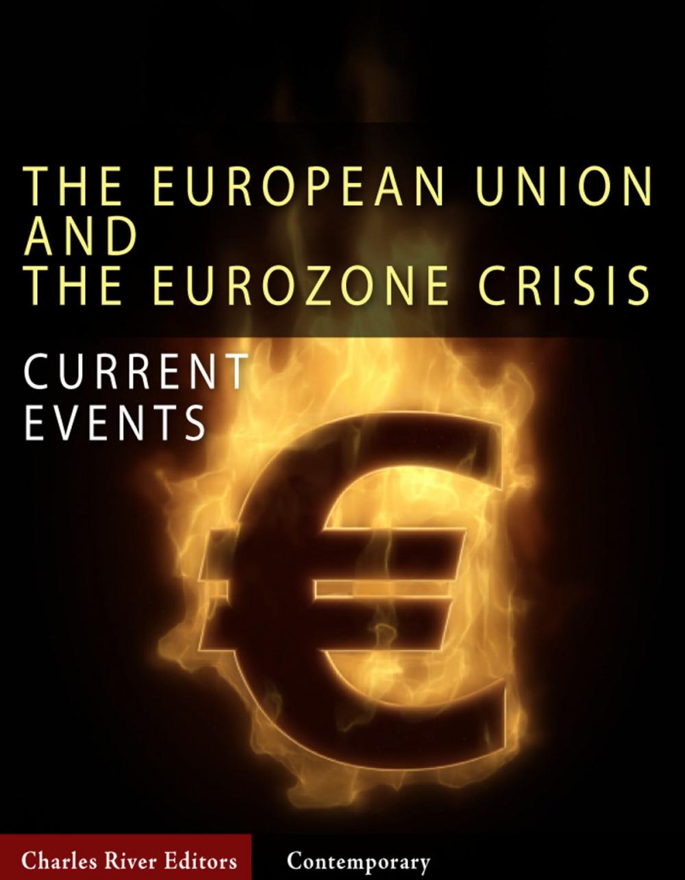 Big bigCover of Current Events: The European Union and the Eurozone Crisis