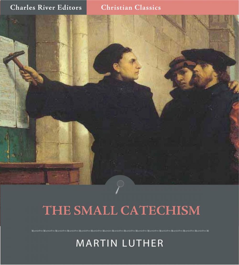 Big bigCover of The Small Catechism (Illustrated Edition)