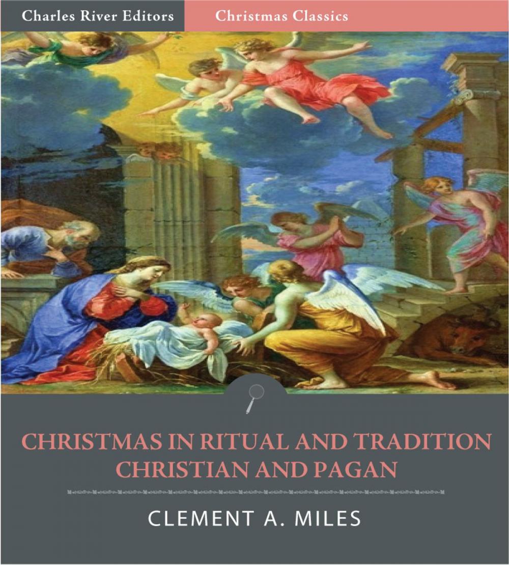 Big bigCover of Christmas in Ritual and Tradition, Christian and Pagan (Illustrated Edition)