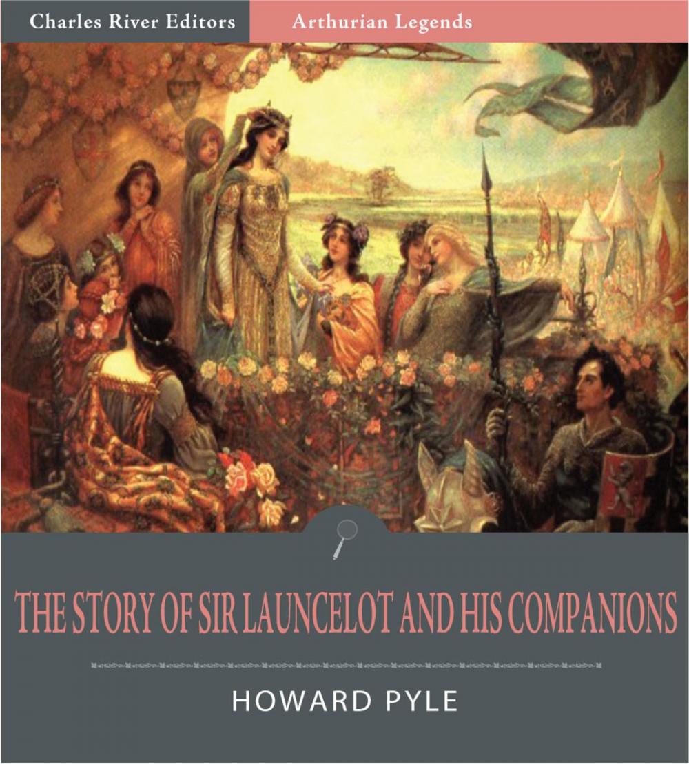 Big bigCover of The Story of Sir Launcelot and His Companions (Illustrated Edition)