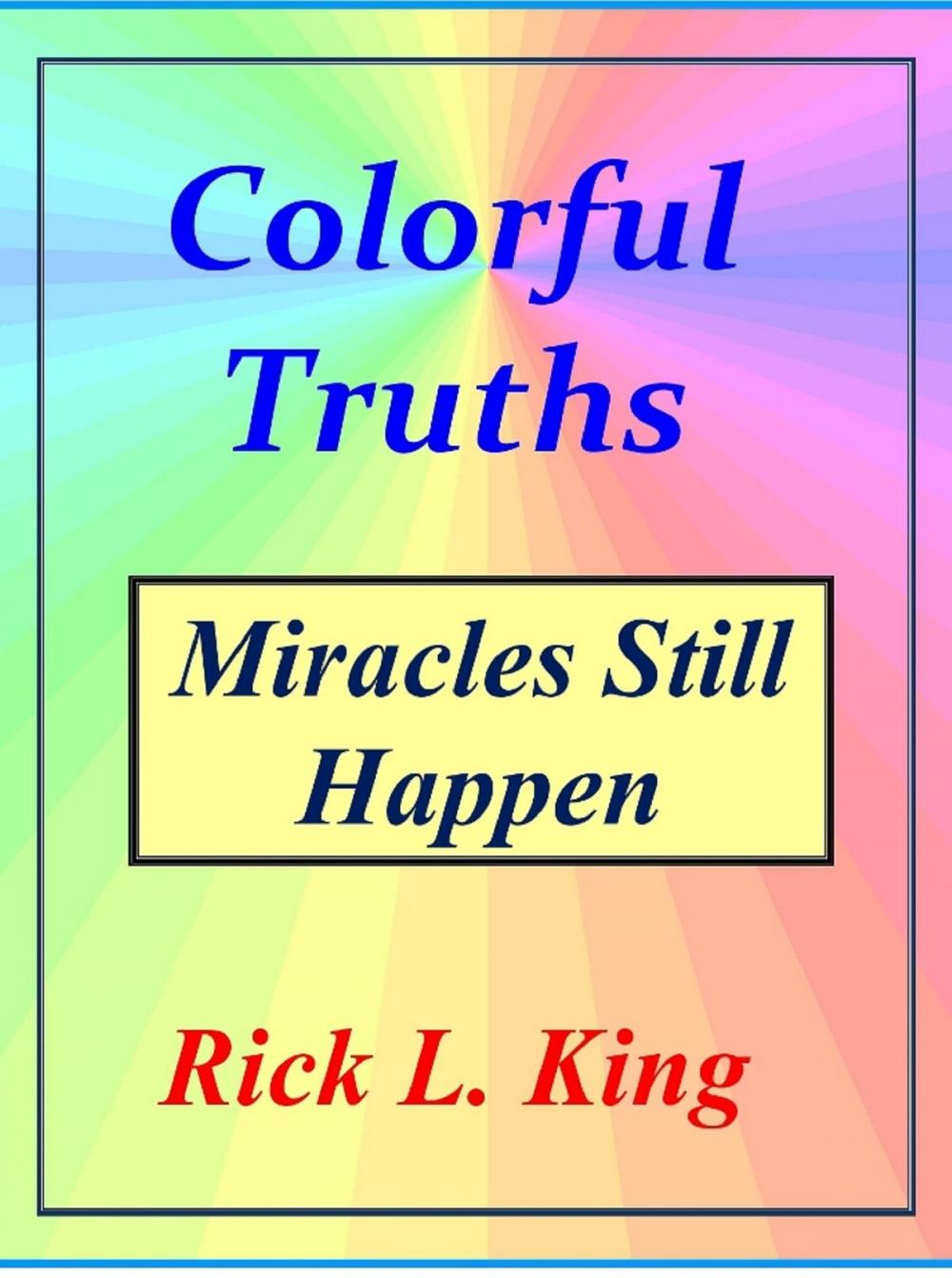 Big bigCover of Colorful Truths-Miracles Still Happen