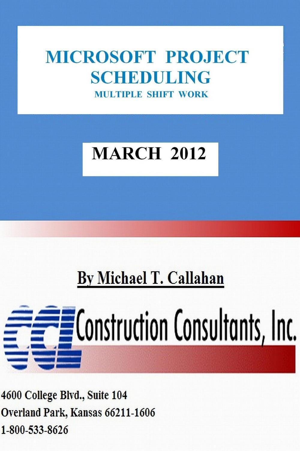 Big bigCover of Microsoft Project Scheduling: Multiple Shift Work