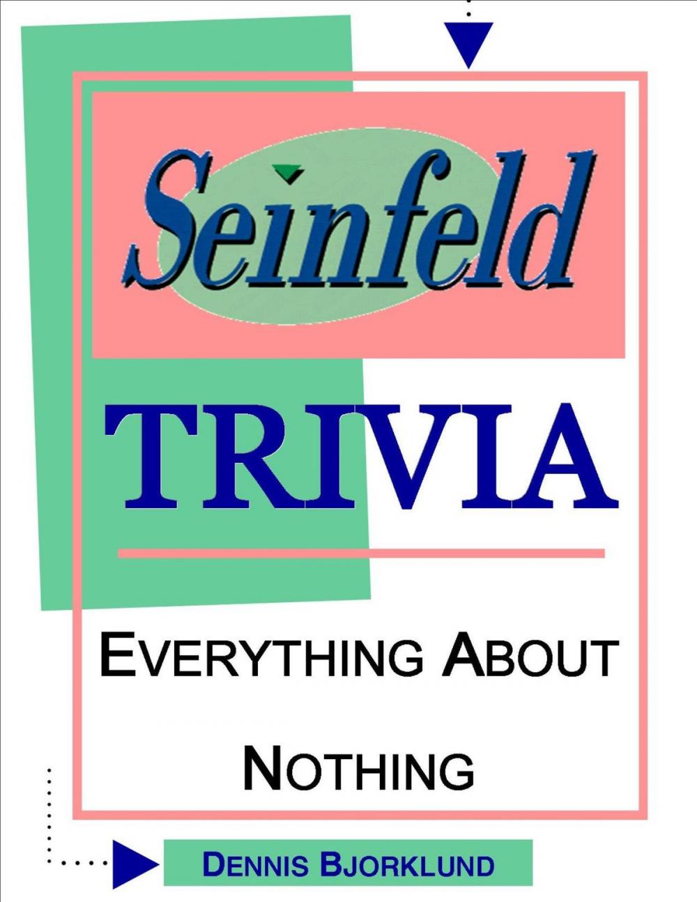 Big bigCover of Seinfeld Trivia: Everything About Nothing