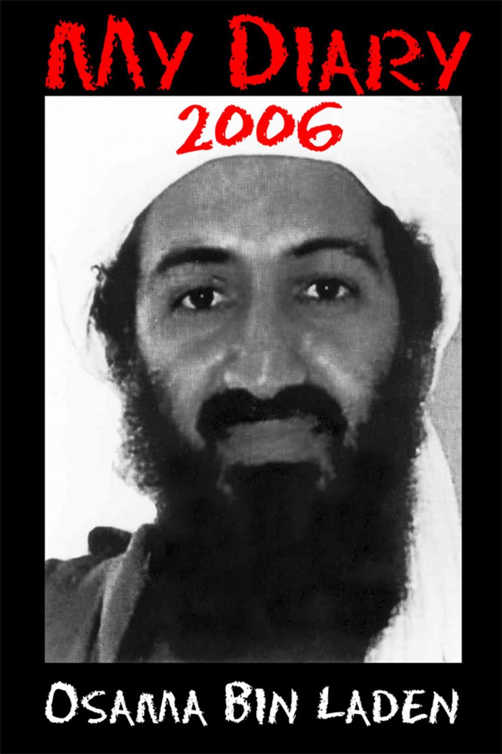 Big bigCover of MY DIARY 2006 Osama bin Laden