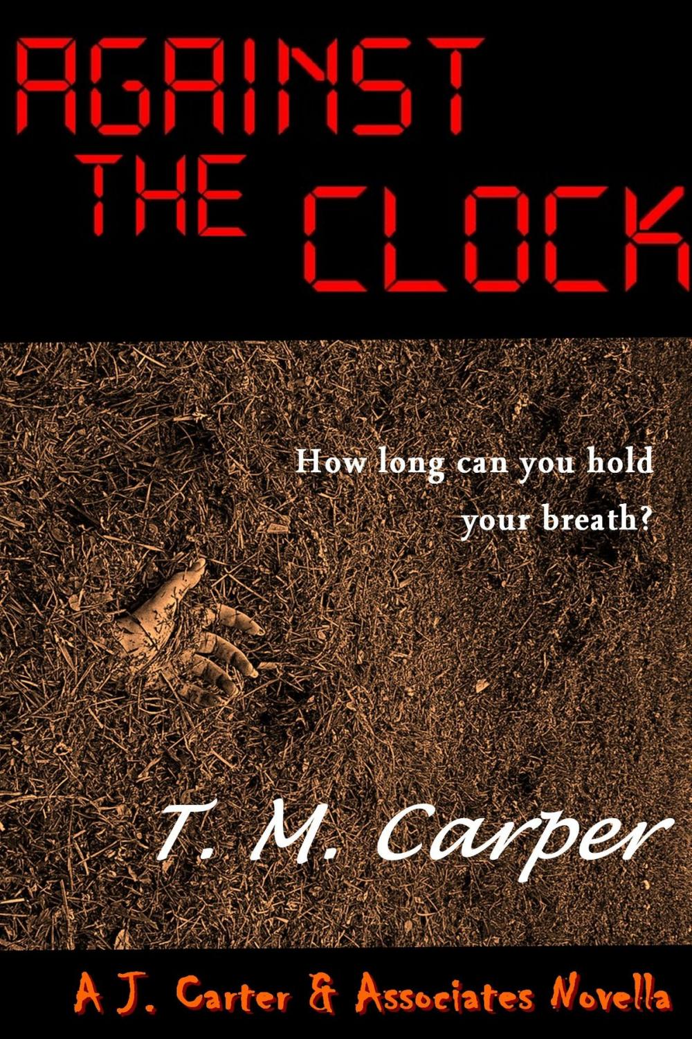 Big bigCover of Against the Clock: A J. Carter & Associates Novella