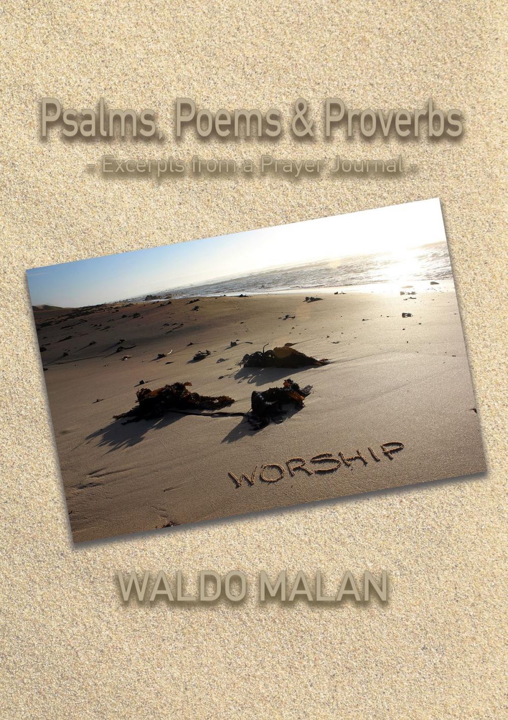 Big bigCover of Psalms, Poems & Proverbs: Excerpts From A Prayer Journal