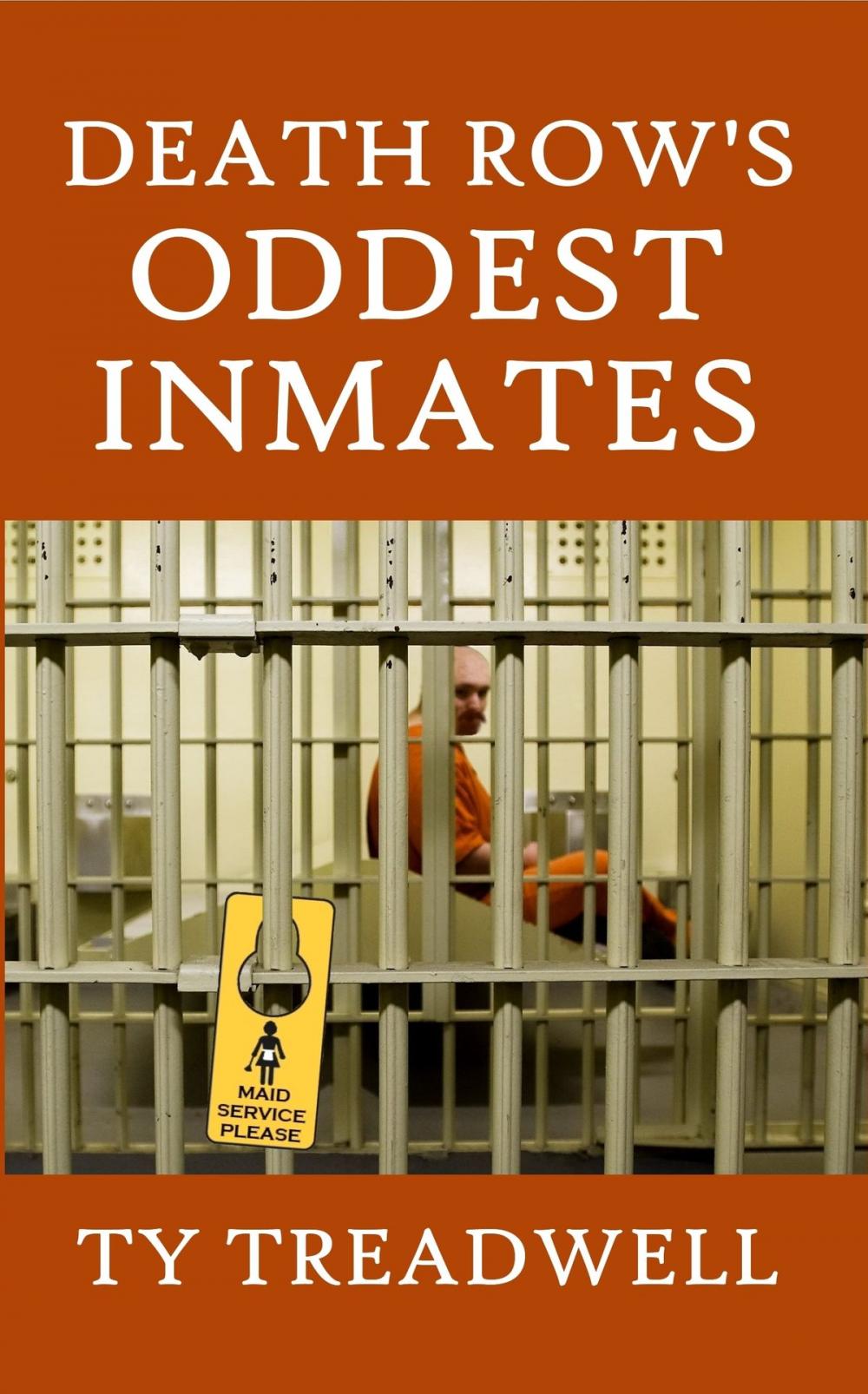 Big bigCover of Death Row's Oddest Inmates