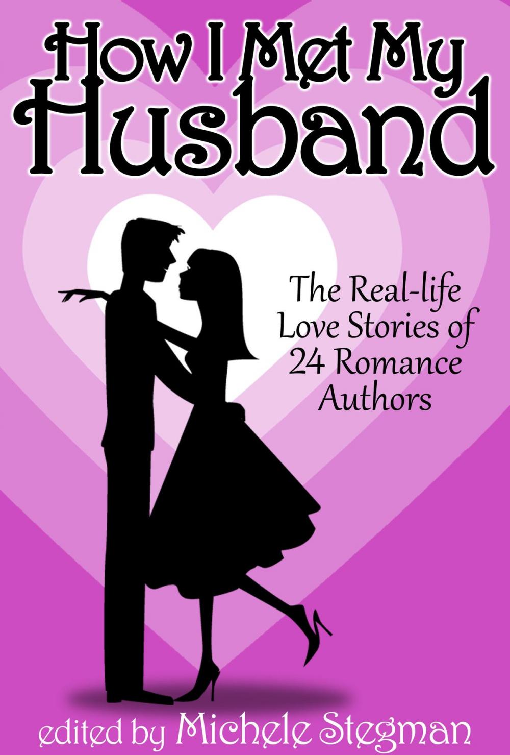 Big bigCover of How I Met My Husband: The Real-Life Love Stories of 25 Romance Authors