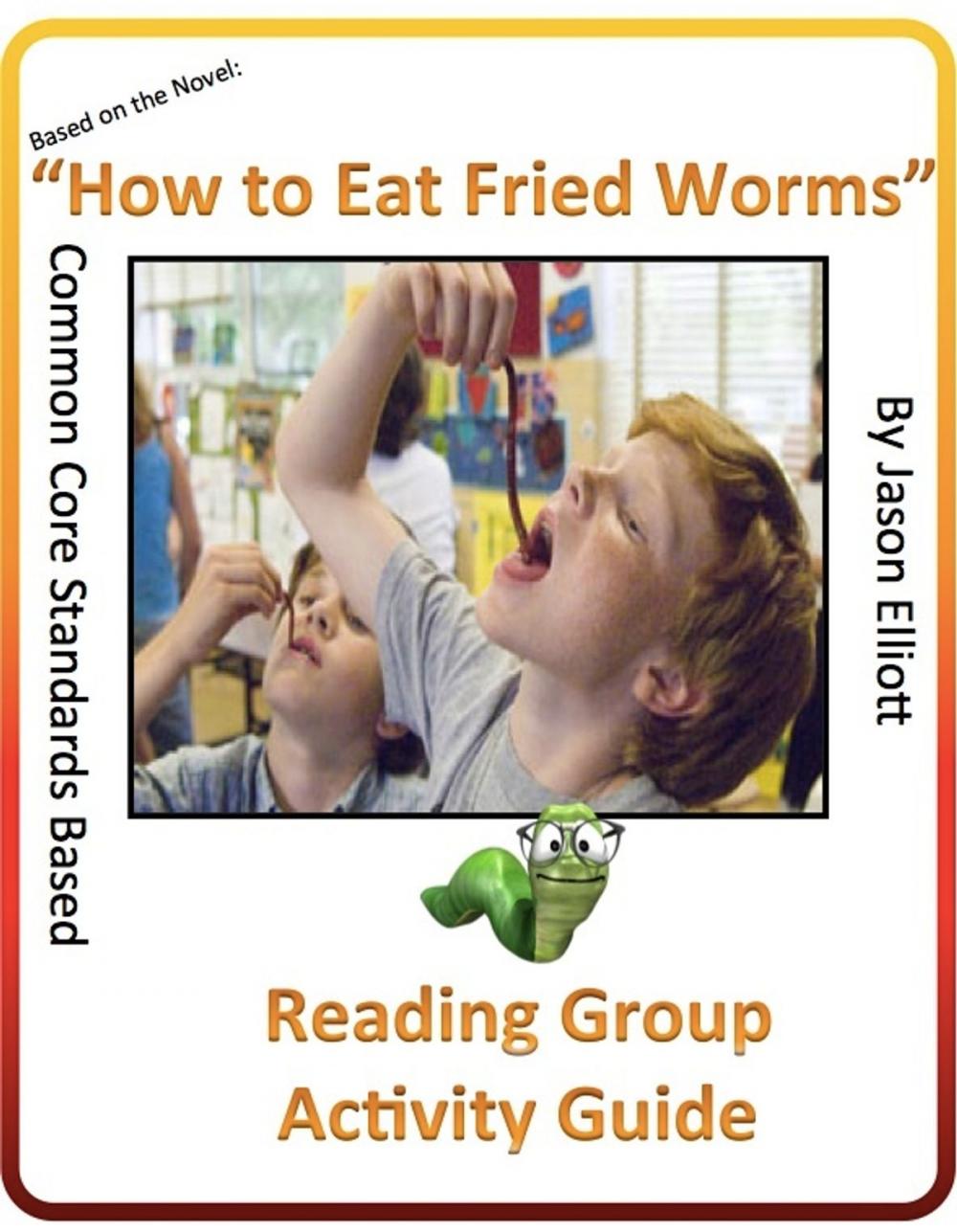 Big bigCover of How To Eat Fried Worms Reading Group Activity Guide