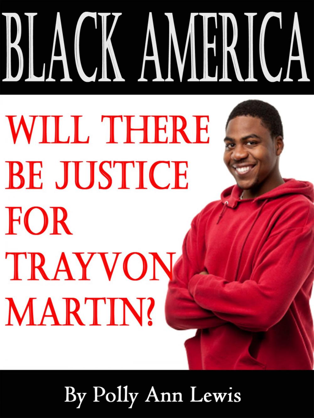 Big bigCover of Black America Will There Be Justice For Trayvon Martin?