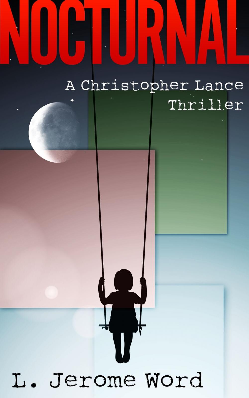 Big bigCover of Nocturnal: A Christopher Lance Thriller