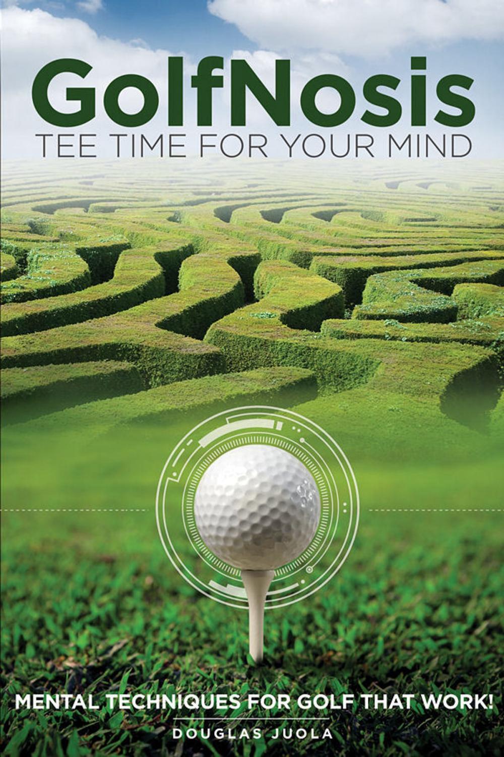 Big bigCover of GolfNosis: Tee Time For Your Mind - Mental Techniques For Golf That Work!