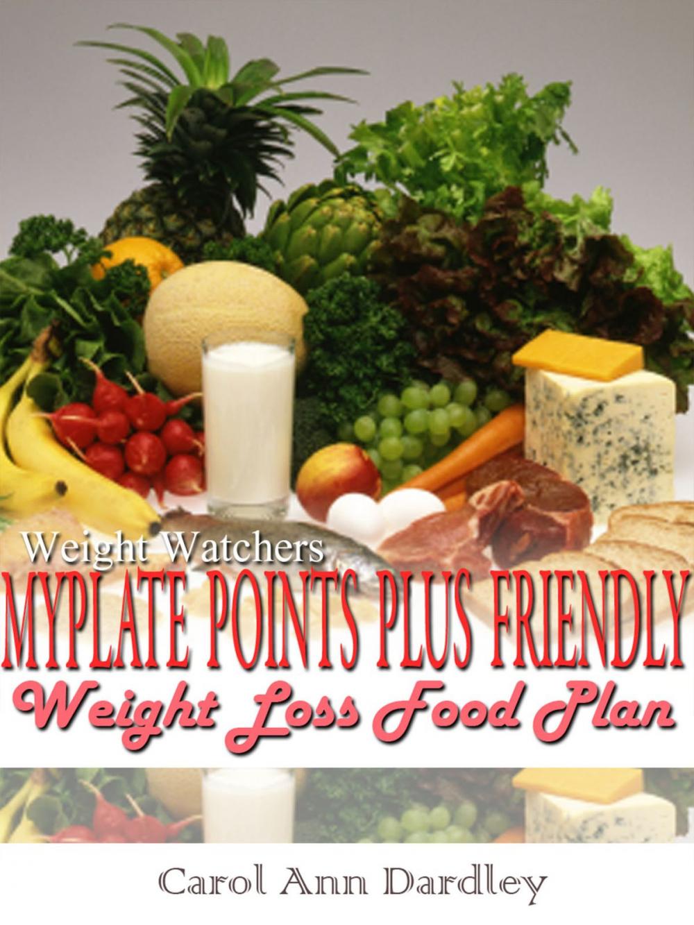 Big bigCover of Weight Watchers MyPlate Points Plus Friendly Weight Loss Food Plan