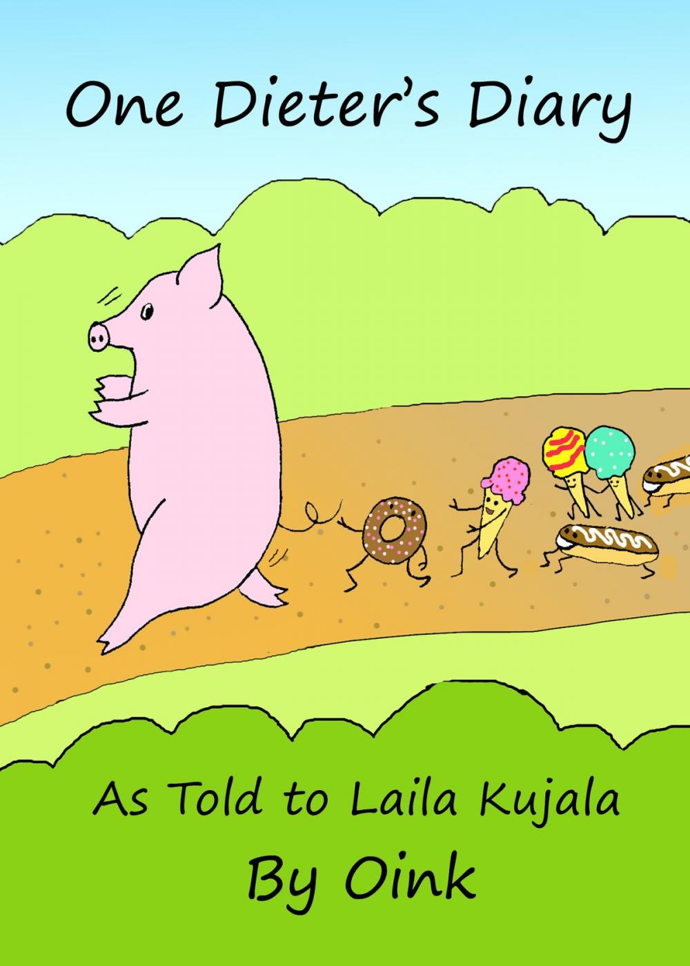 Big bigCover of One Dieter's Diary as Told to Laila Kujala by Oink