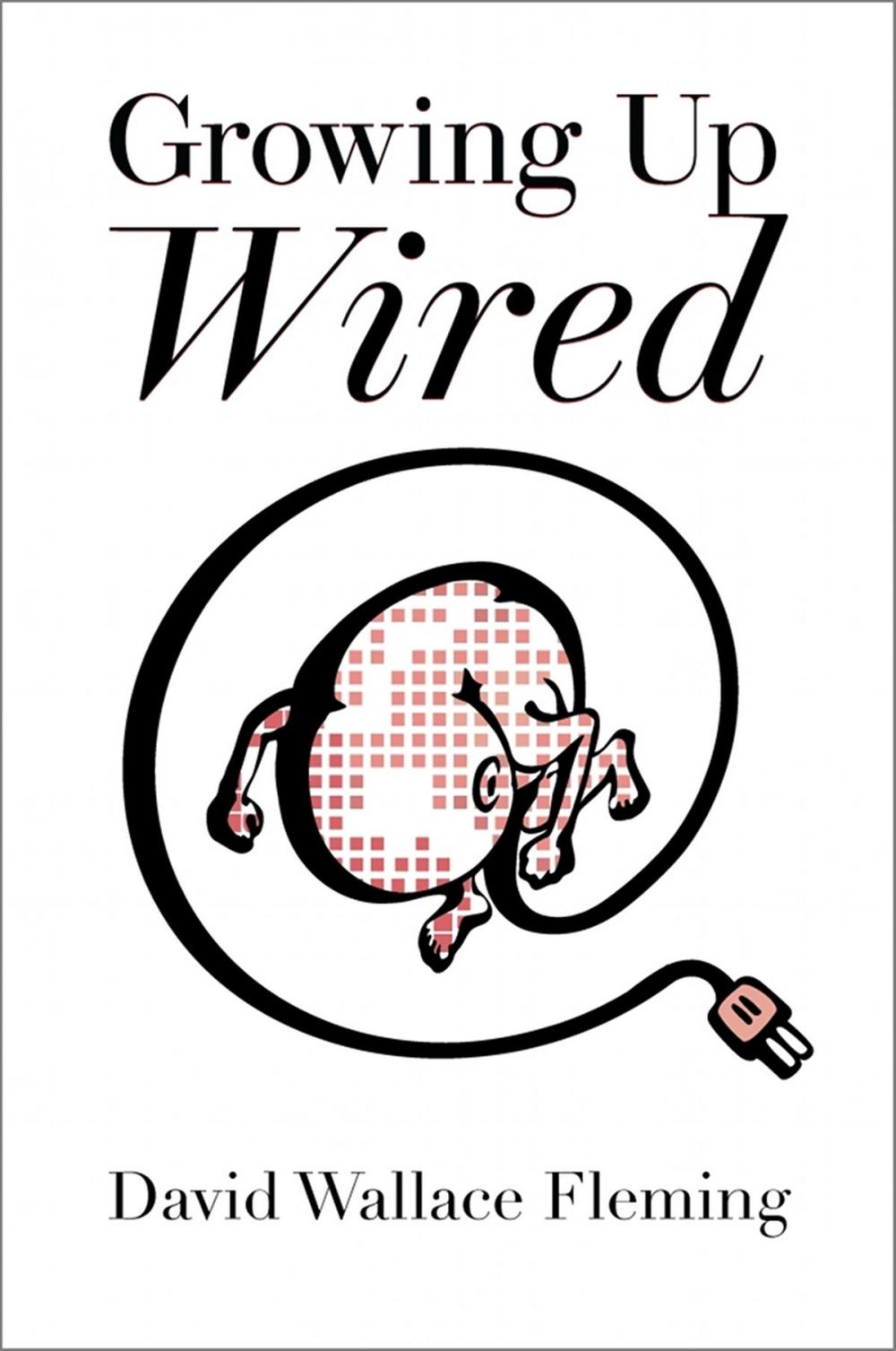 Big bigCover of Growing up Wired