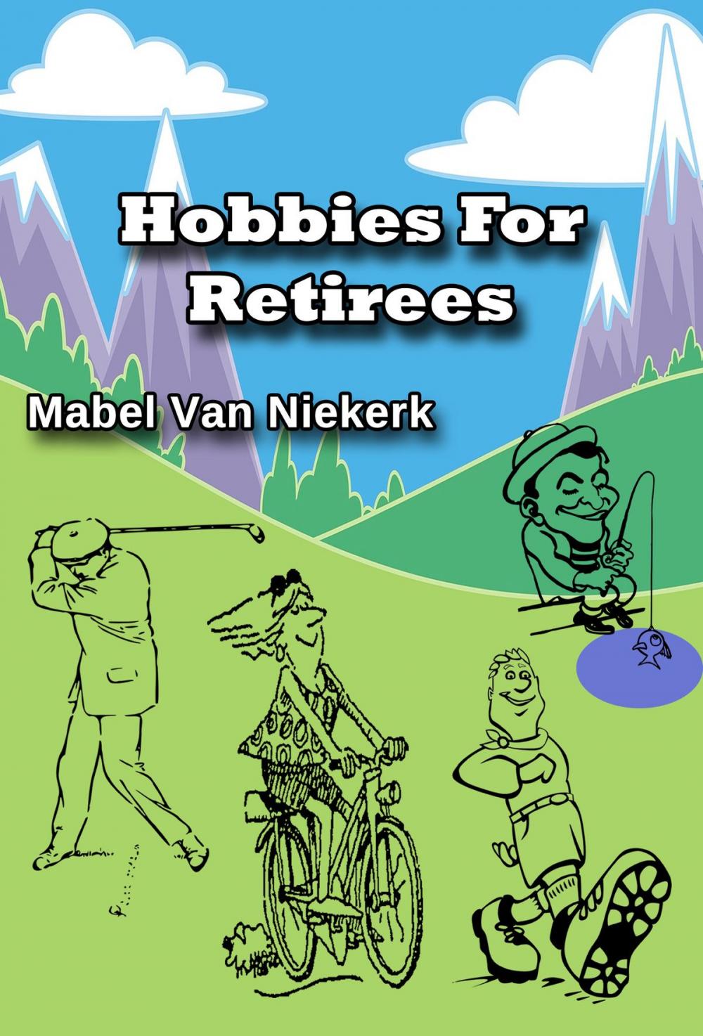 Big bigCover of Hobbies For Retirees