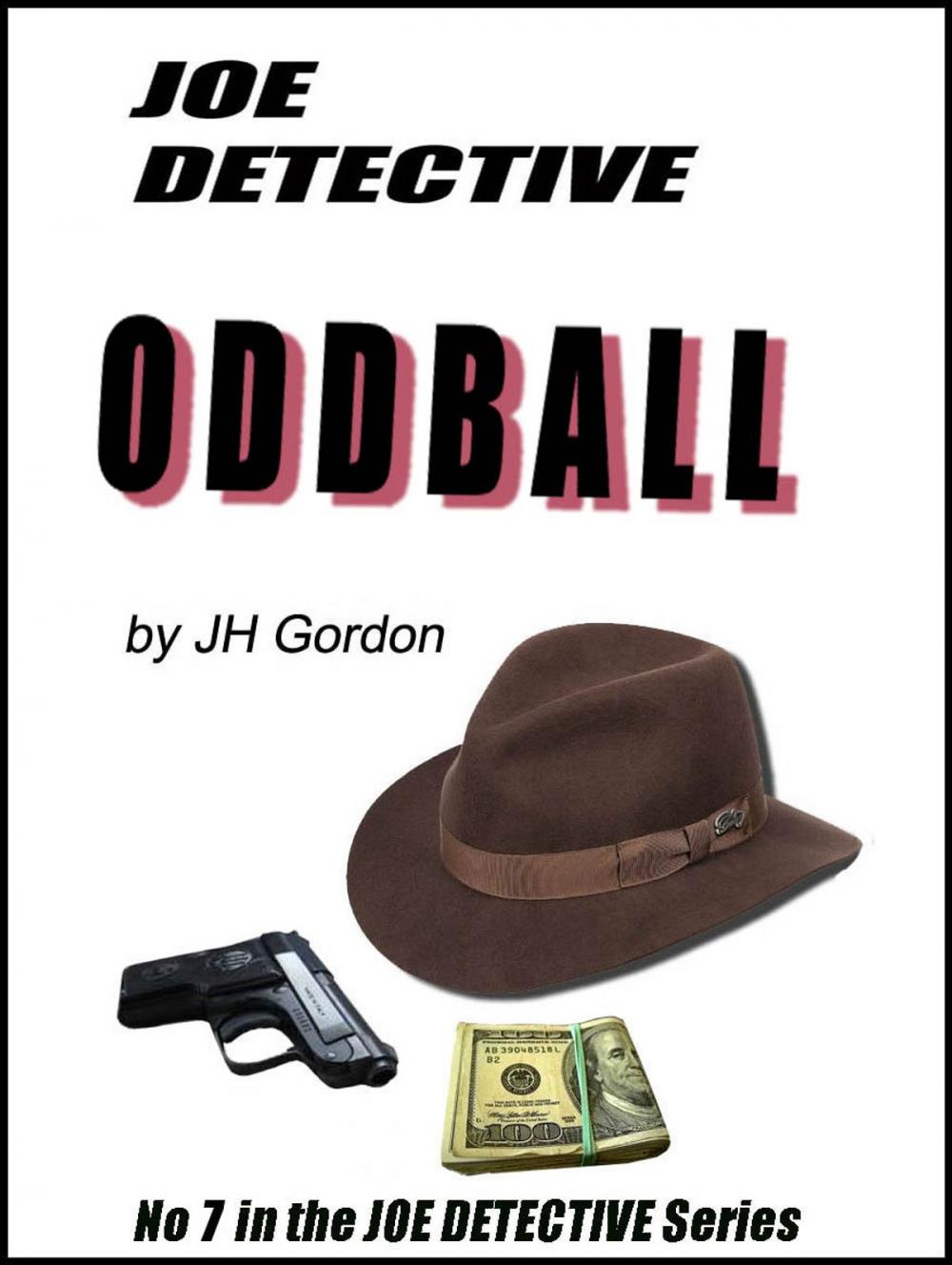 Big bigCover of Joe Detective: Oddball (Book Seven)