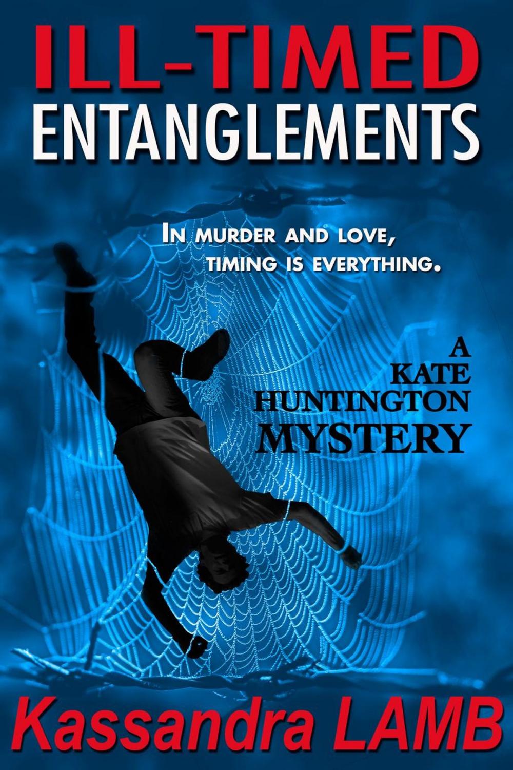 Big bigCover of ILL-TIMED ENTANGLEMENTS