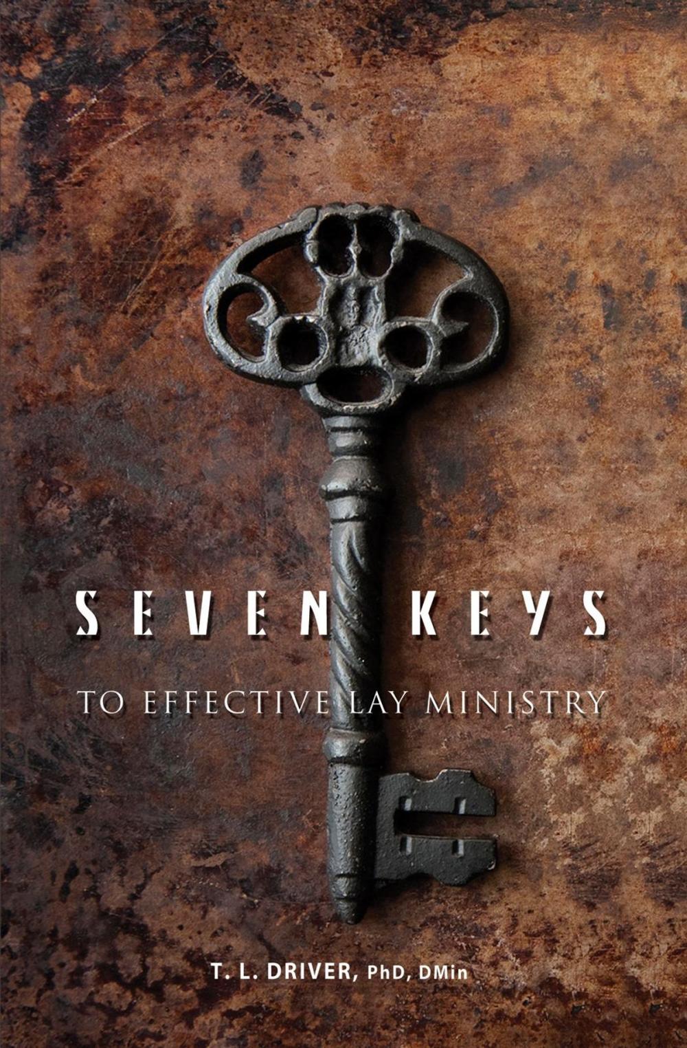 Big bigCover of 7 Keys to Effective Lay Ministry