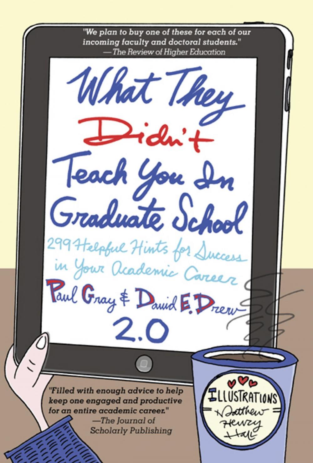 Big bigCover of What They Didn't Teach You in Graduate School