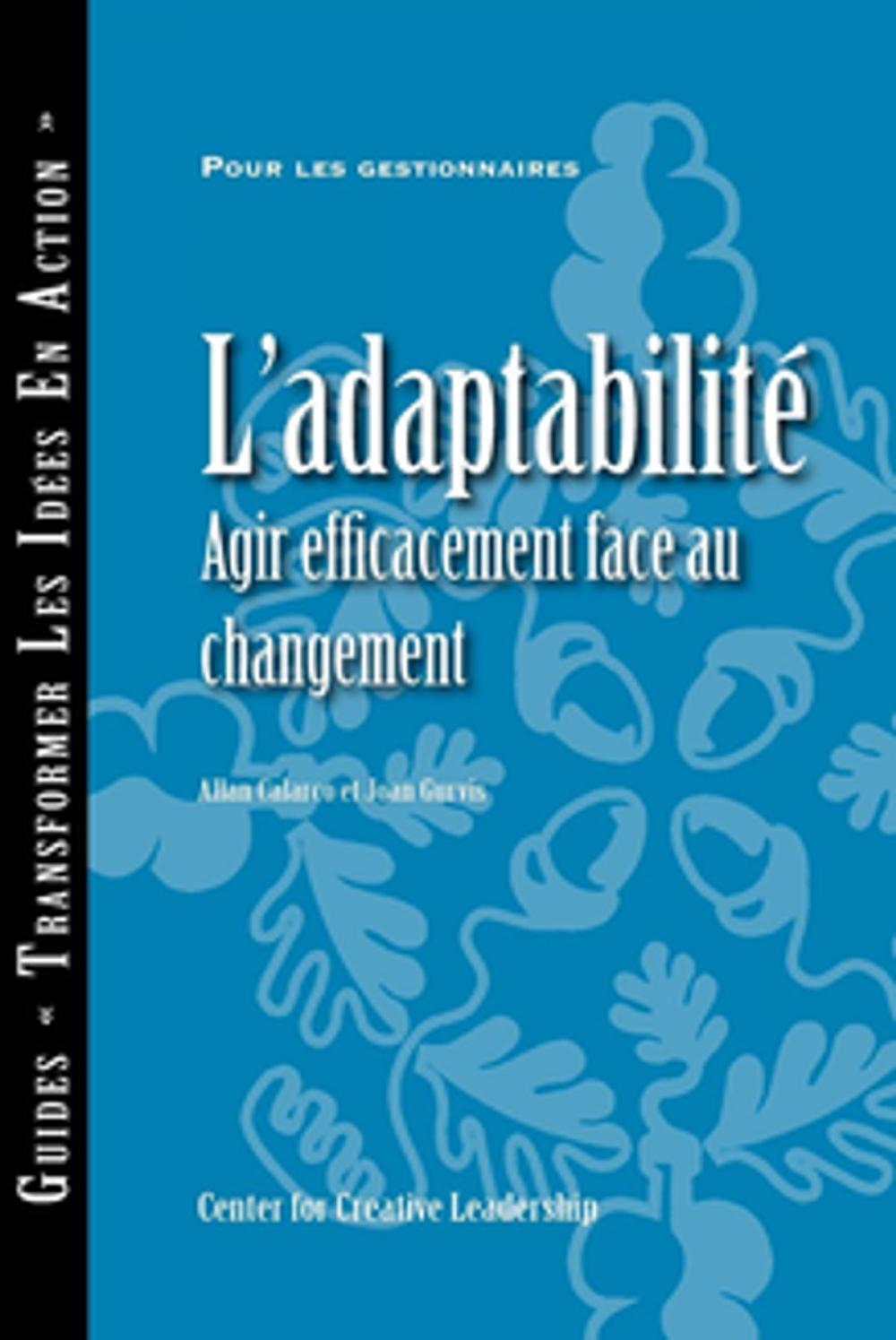 Big bigCover of Adaptability: Responding Effectively to Change (French Canadian)