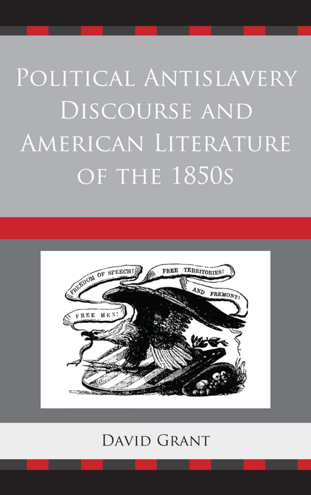 Big bigCover of Political Antislavery Discourse and American Literature of the 1850s