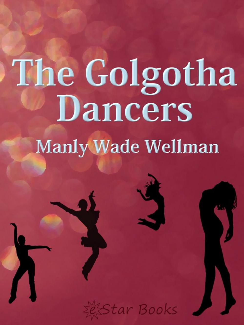 Big bigCover of The Golgotha Dancers