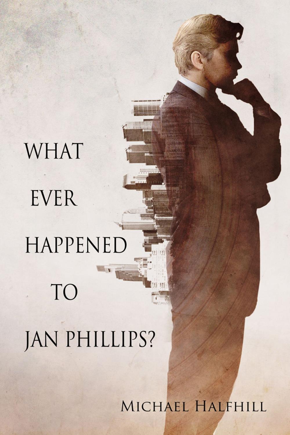 Big bigCover of What Ever Happened to Jan Phillips?