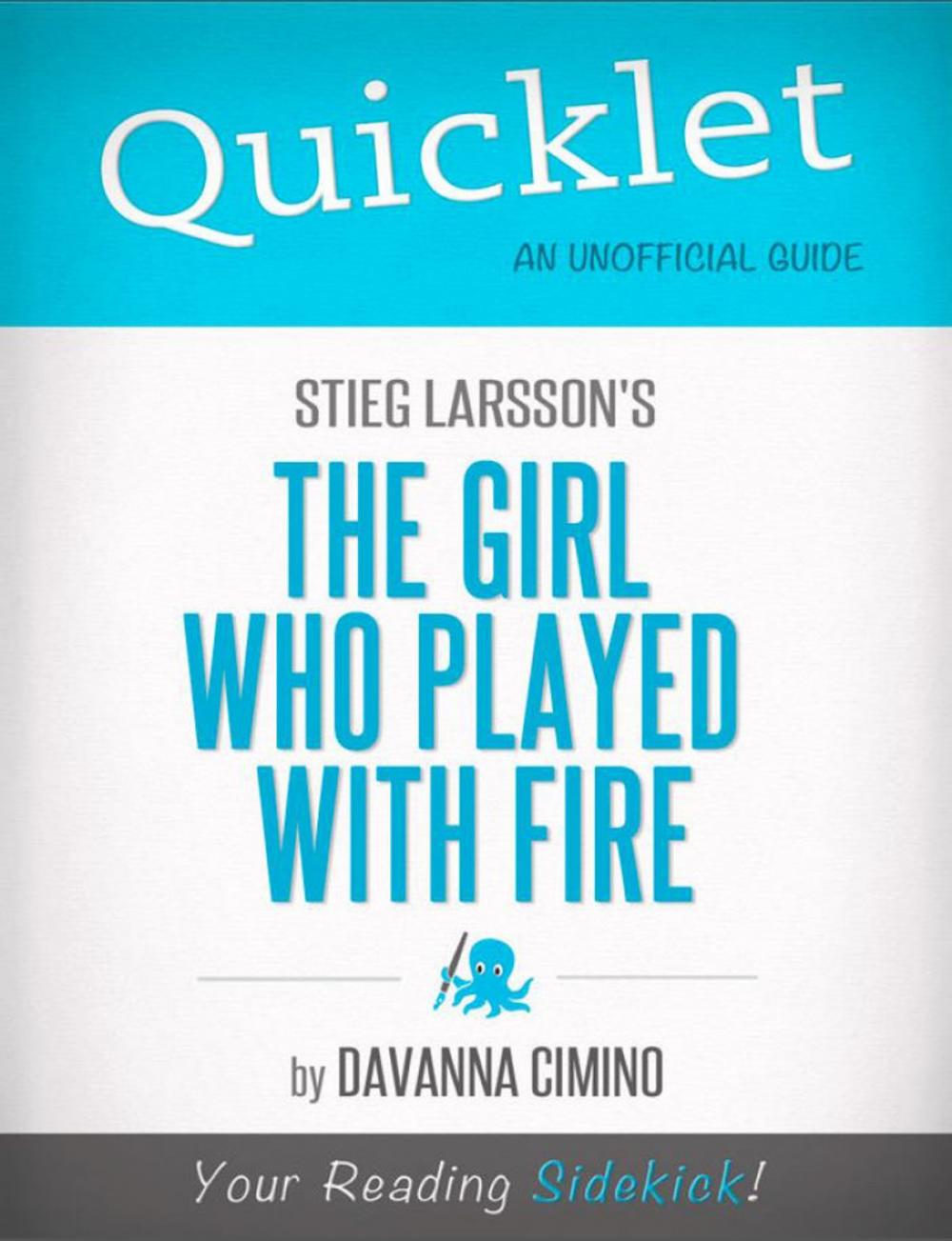 Big bigCover of Quicklet on Stieg Larsson's The Girl Who Played with Fire (CliffNotes-like Book Summary)