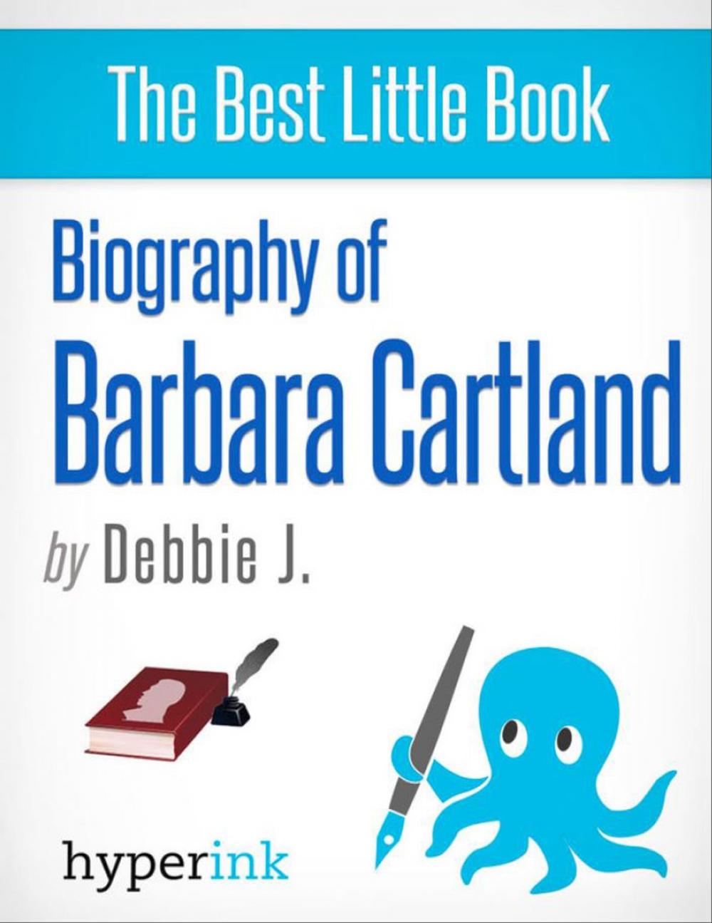 Big bigCover of Barbara Cartland: Biography of the Romance Novelist Extraordinaire