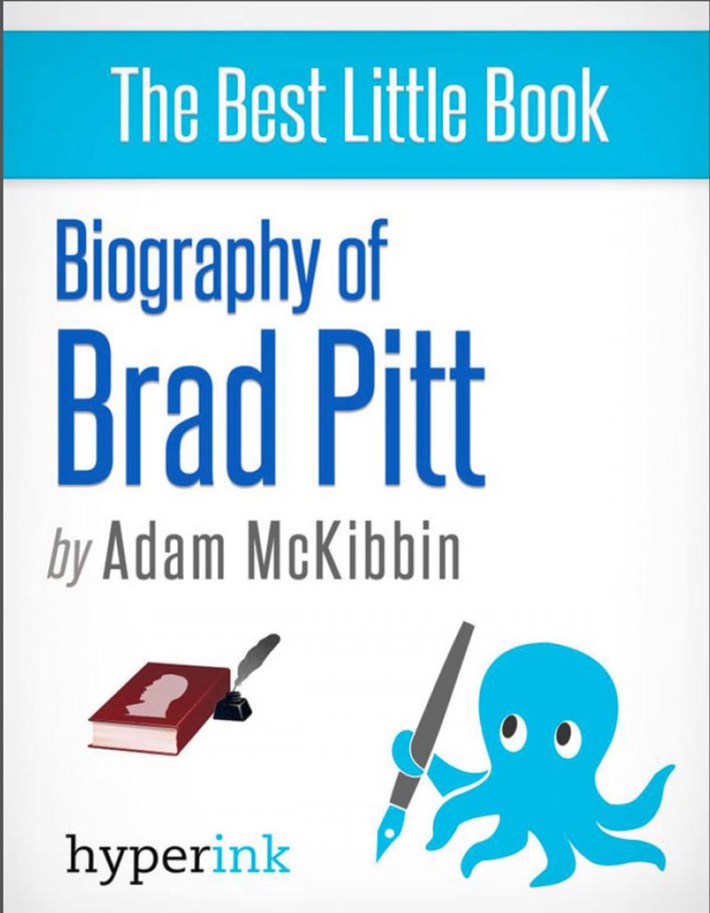 Big bigCover of Biography of Brad Pitt