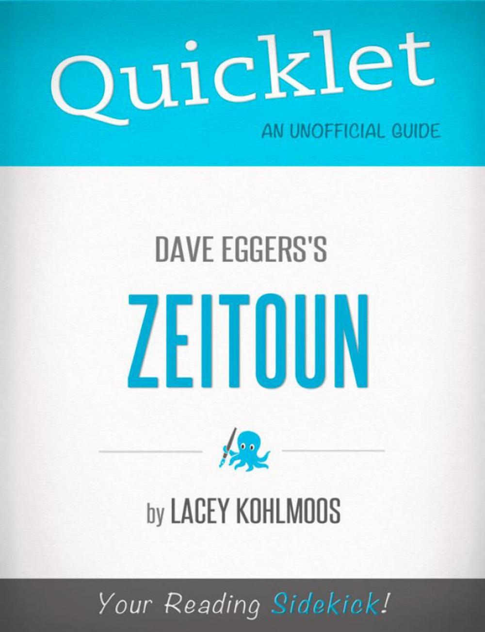 Big bigCover of Quicklet on Dave Eggers's Zeitoun (CliffNotes-like Summary, Analysis, and Review)