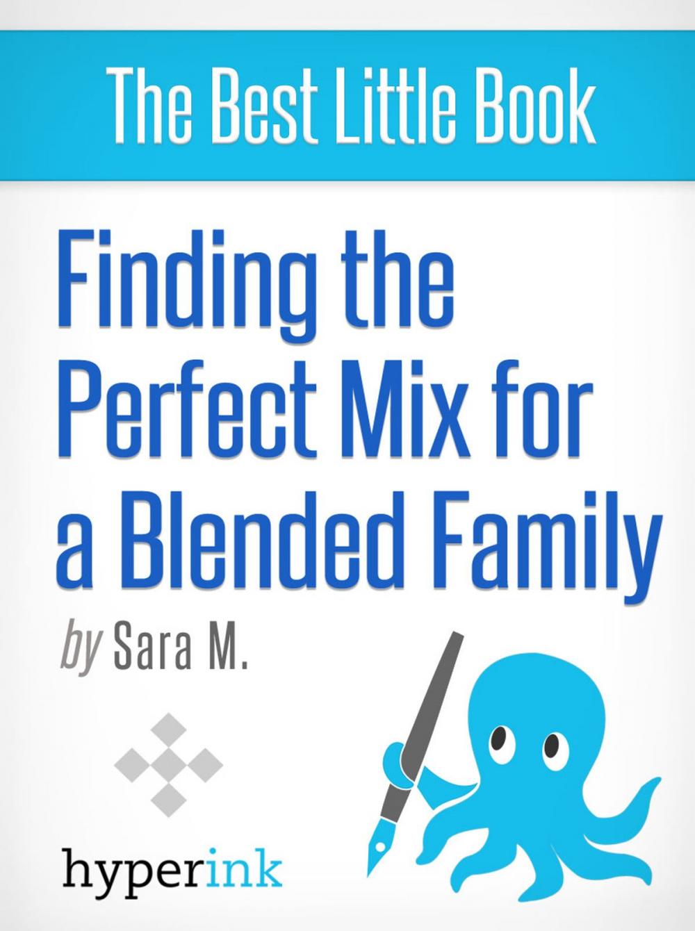 Big bigCover of Happy Blended Families: How Step Families Can Get Along