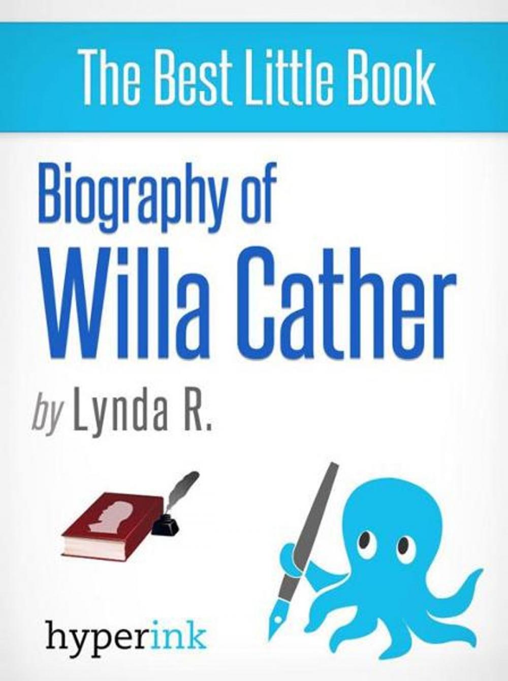 Big bigCover of Willa Cather: A Biography