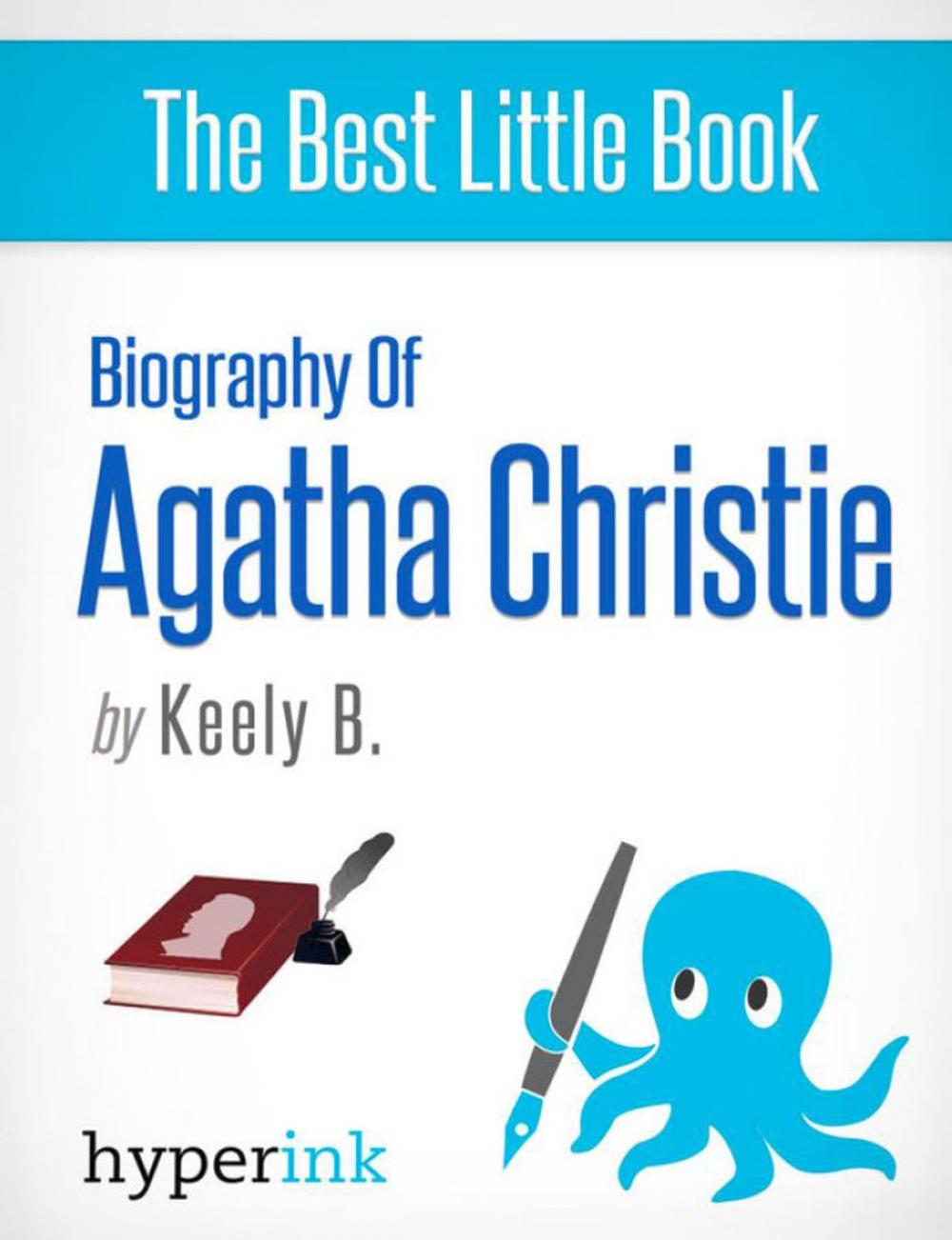 Big bigCover of Agatha Christie: A Biography (Creator of Hercule Poirot and Miss Marple)