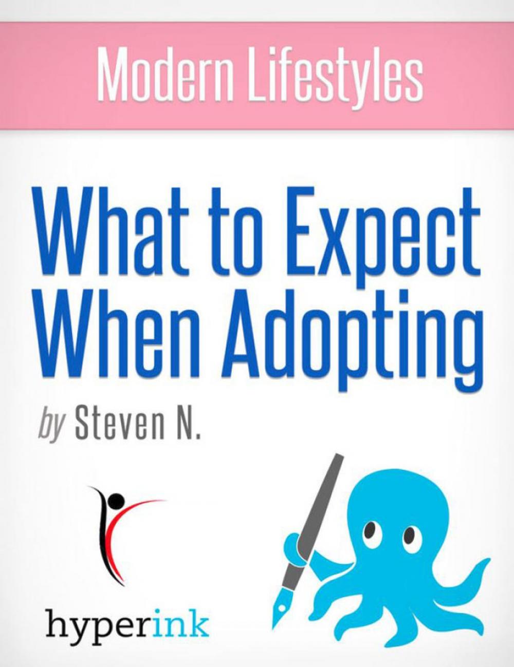Big bigCover of What to Expect When Adopting