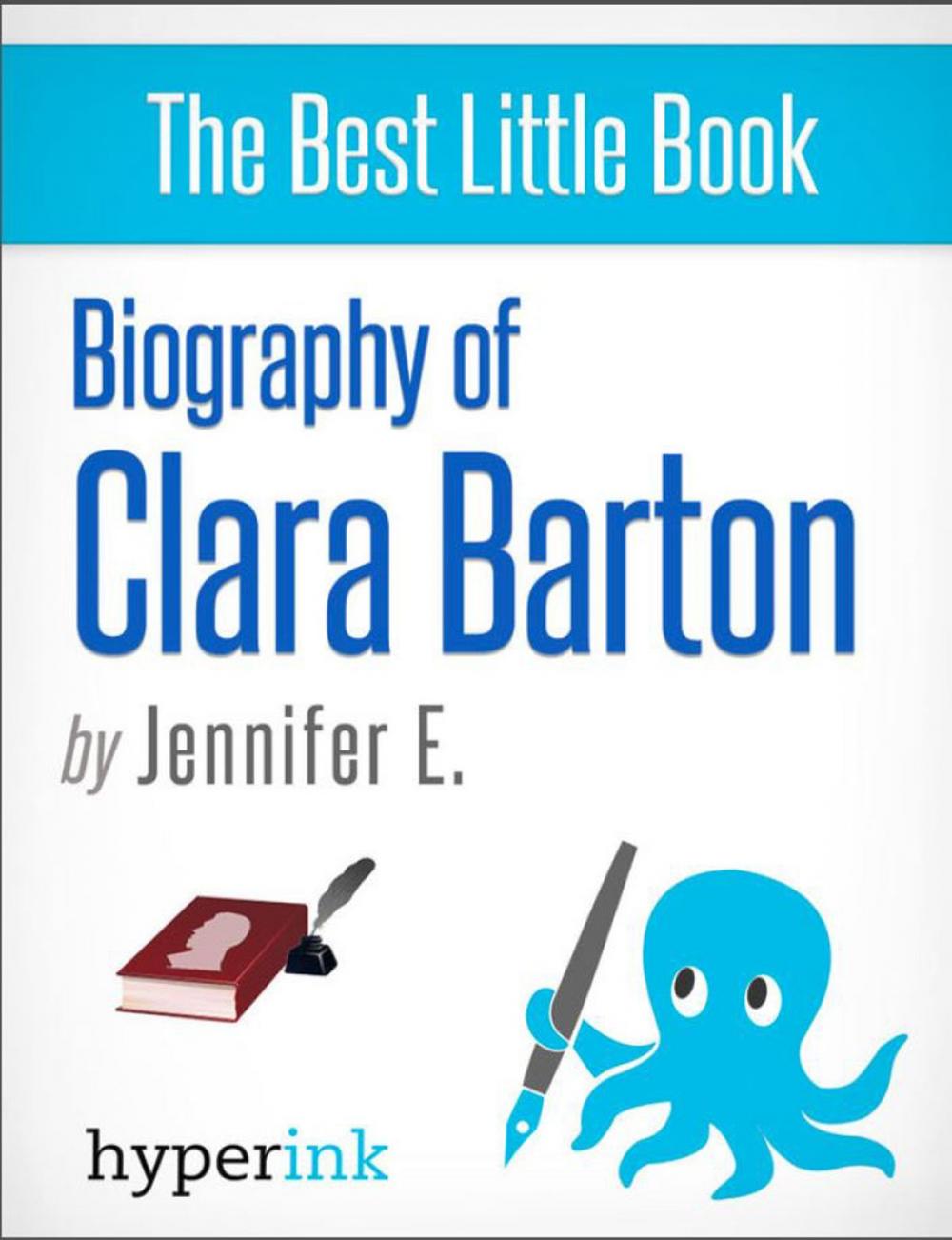 Big bigCover of Clara Barton: Biography of the Red Cross's Founder