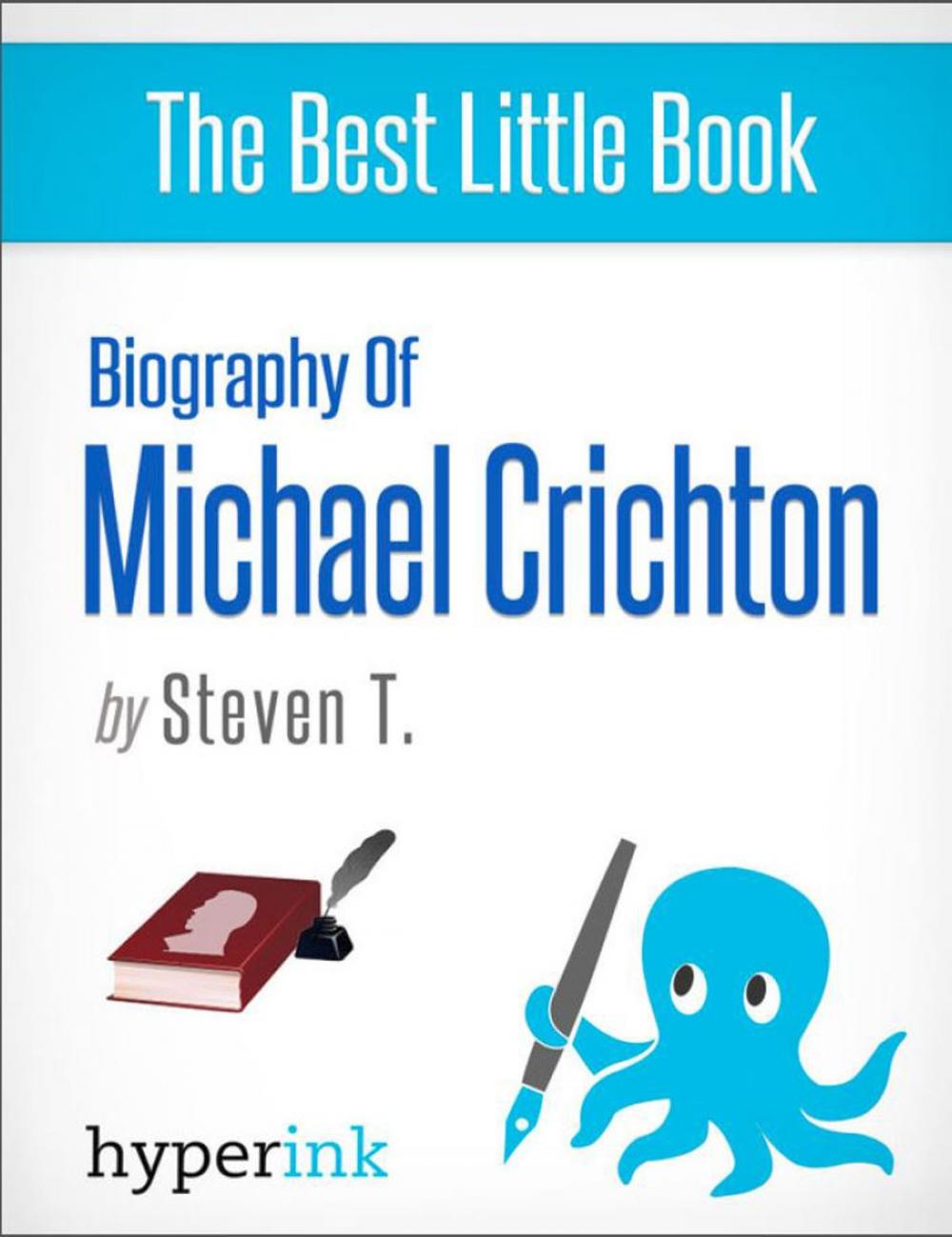 Big bigCover of Michael Crichton: A Biography