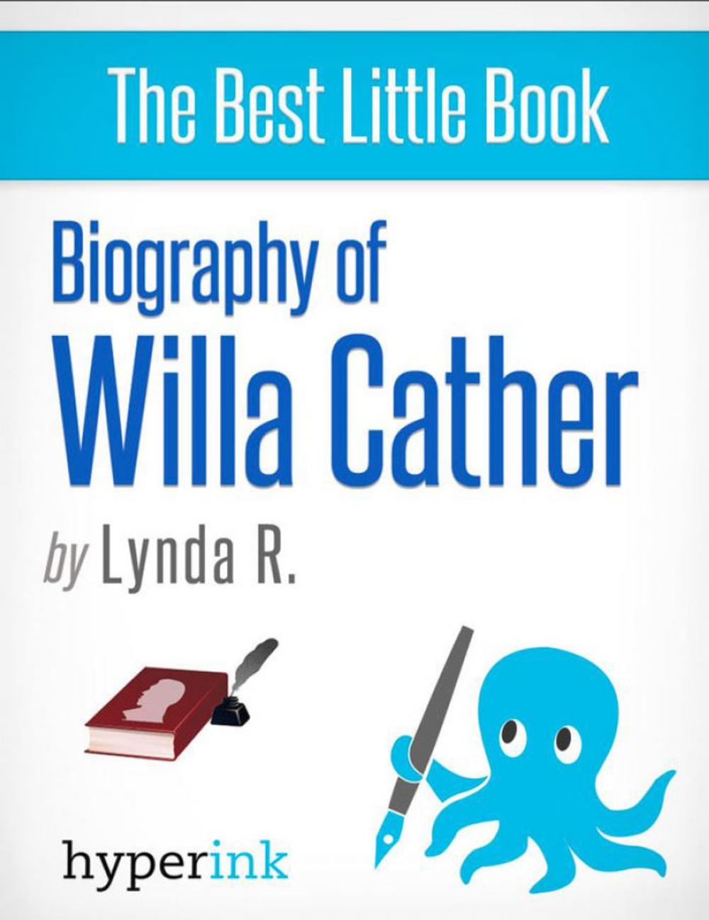 Big bigCover of Willa Cather: A Biography