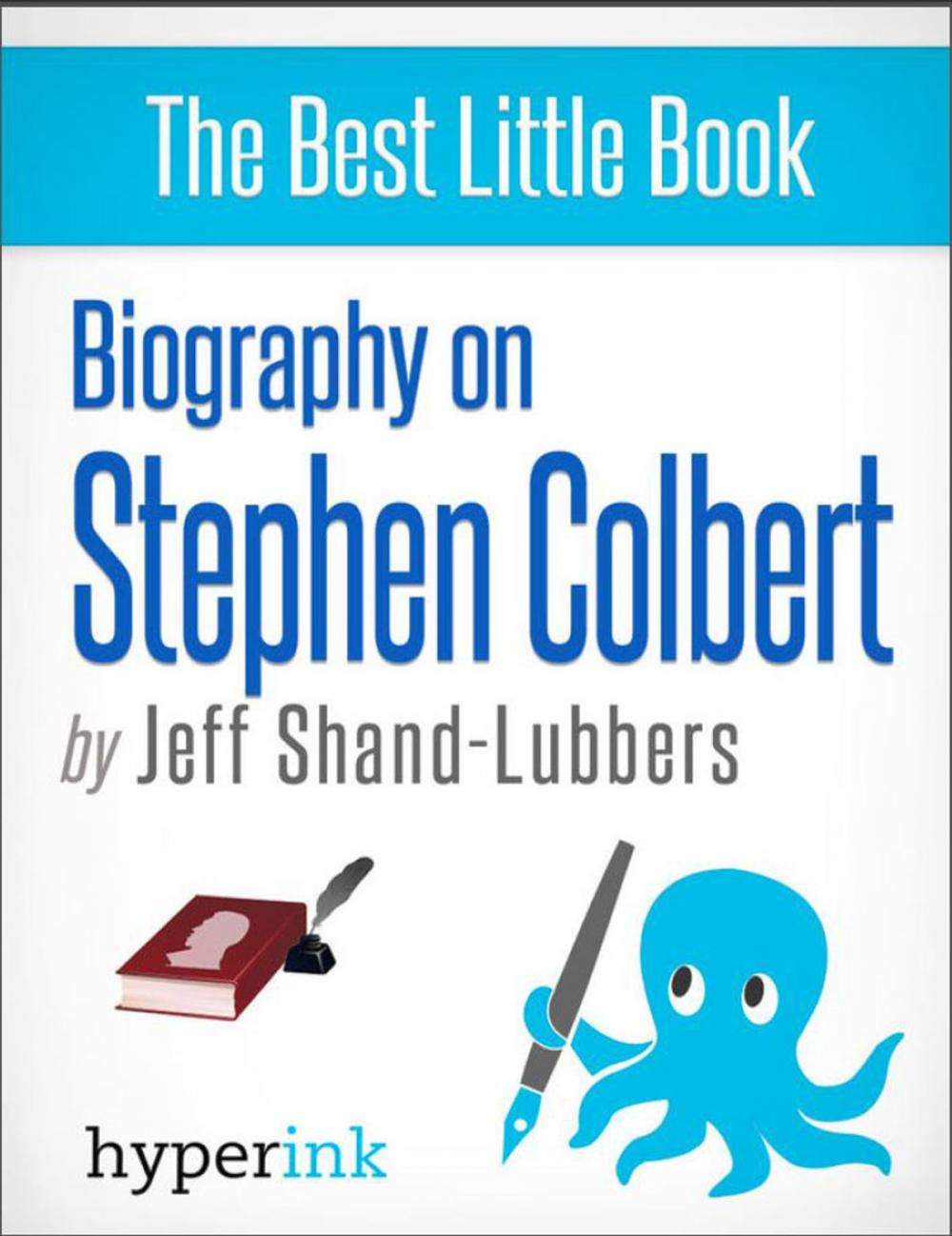 Big bigCover of Biography of Stephen Colbert