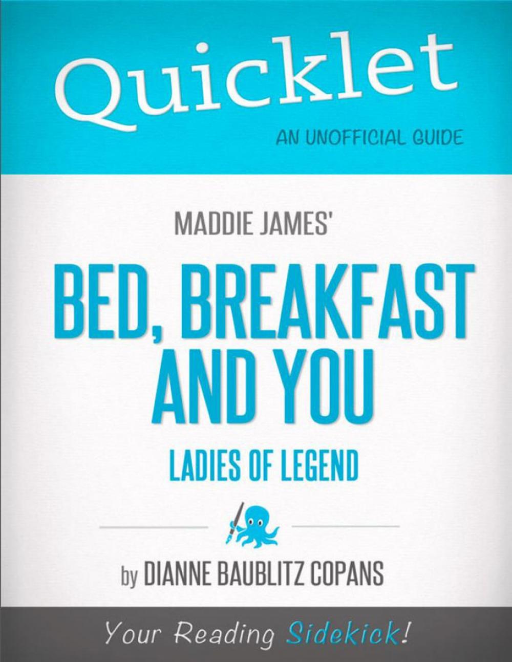 Big bigCover of Quicklet on Maddie James's Bed, Breakfast and You (CliffsNotes-like Book Summary)