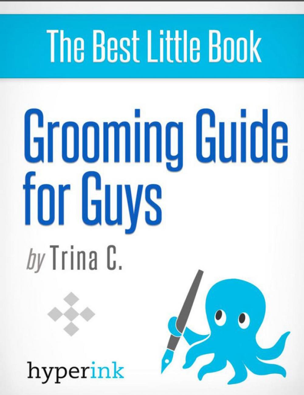 Big bigCover of Grooming Guide for Guys (Expert Fashion Advice for Men)