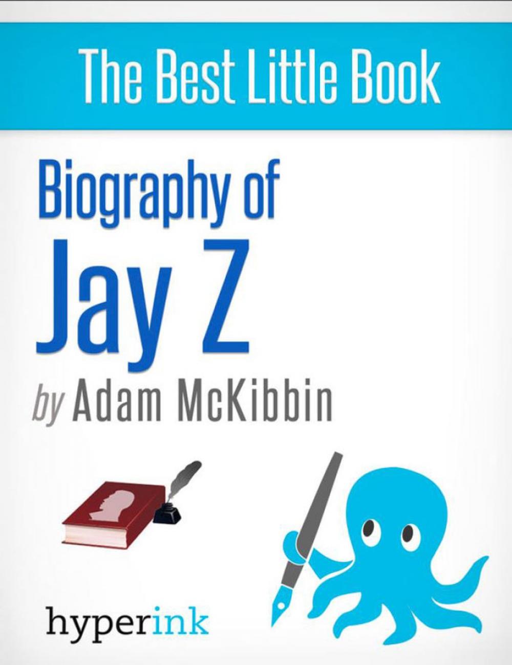 Big bigCover of Jay Z: A Biography